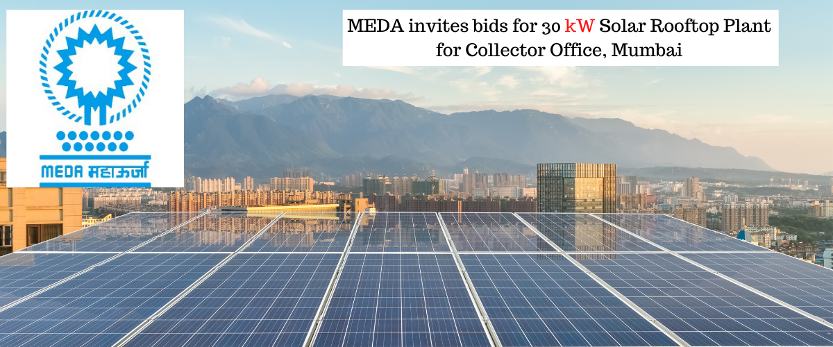 MEDA Office, Mumbai invites tenders for 30 KW Solar Rooftop Plant at Collector Office, Mumbai 